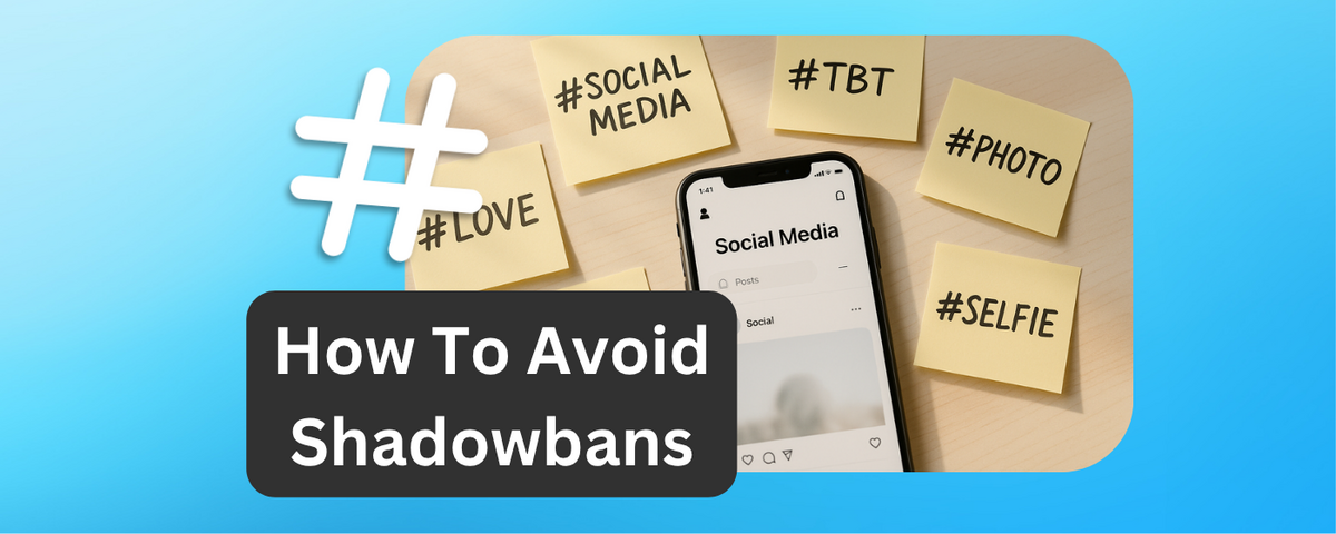 10 Hashtag Mistakes That Trigger Shadowbans