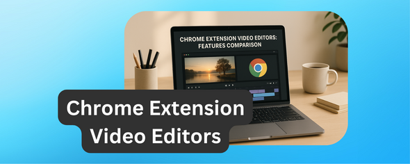 Video editor Chrome extensions