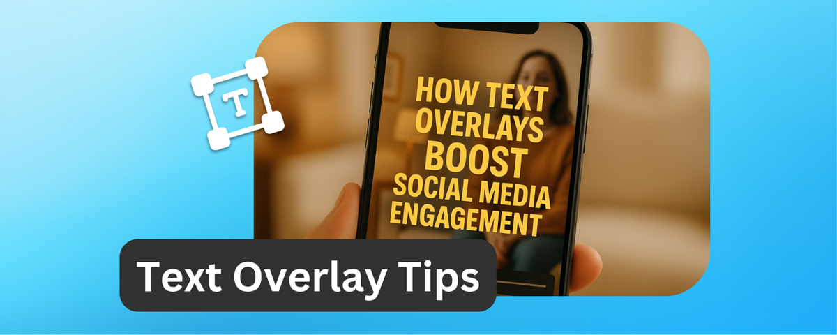How Text Overlays Boost Social Media Engagement
